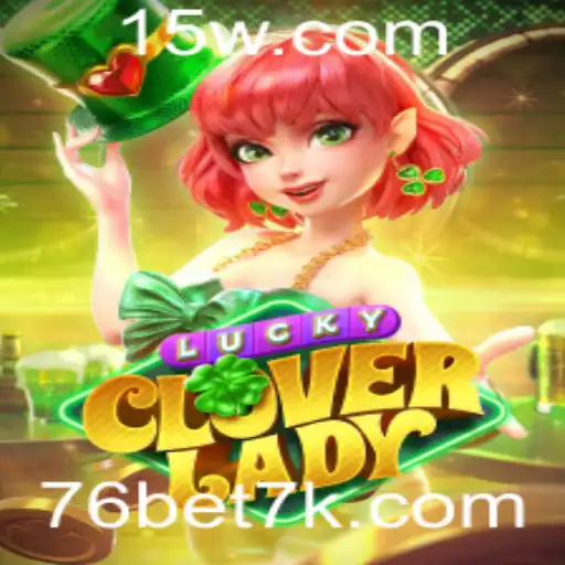 Descubra LuckyCloverLady: O Novo Jogo Que Conquista os Apostadores com Sua Dinâmica Inovadora